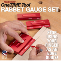 Woodpeckers OneTime Tool - 2023 Rabbet Gauge 3pc Set