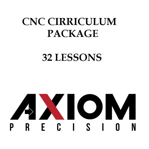 Axiom CNC Educational Curriculum Package - 32 Lessons